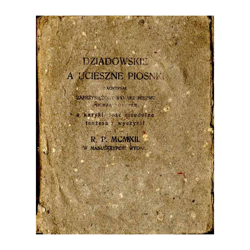 Dziadowskie a ucieszne piosnki / karykatury lwowskie