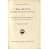 Ćwiczenia z morfologji roślin. 1: Morfologja organów wegetatywnych roślin kwiatowych. 2: Morfologja kwiatów i owoców