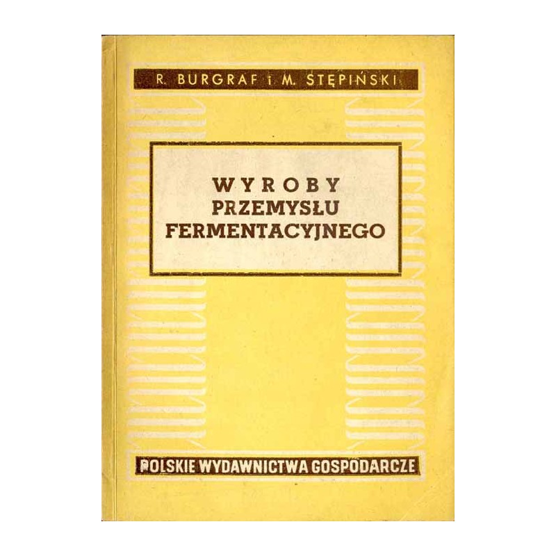 Wyroby przemysłu fermentacyjnego