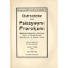 Ostrzeżenie przed fałszywymi prorokami. Wyjaśnienie fałszywych "Rewelacyj Manu" i przerwanie pracy Ochorowicza w Rzeszy Ducha