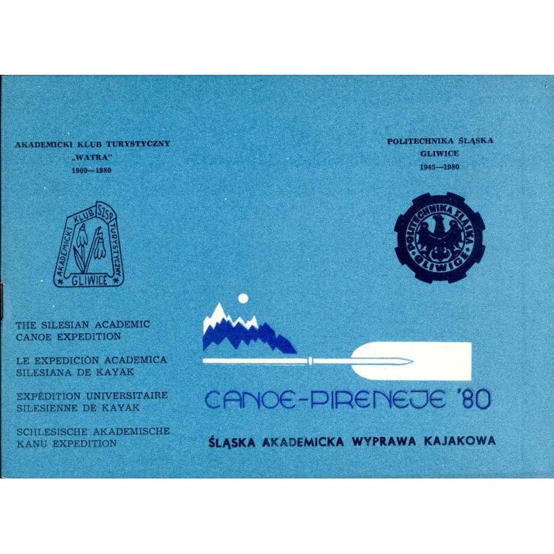 Canoe-Pireneje '80. Śląska akademicka wyprawa kajakowa