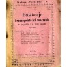 Bakterje i rzeczywiste ich znaczenie w przyrodzie i w życiu naszem / unikat