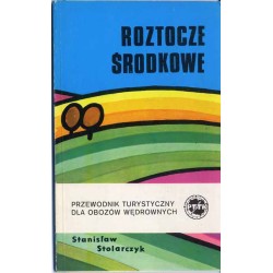 Roztocze Środkowe. Przewodnik turystyczny dla obozów wędrownych