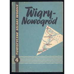 Wigry-Nowogród. Mapa turystyczna szlaku wodnego. 1:150000