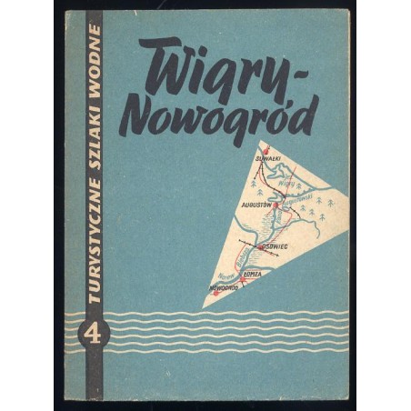 Wigry-Nowogród. Mapa turystyczna szlaku wodnego. 1:150000