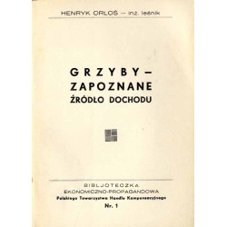 Grzyby - zapoznane źródło dochodu