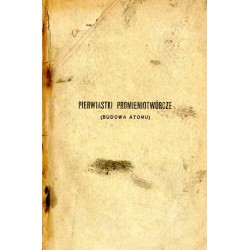Pierwiastki promieniotwórcze (budowa atomu)