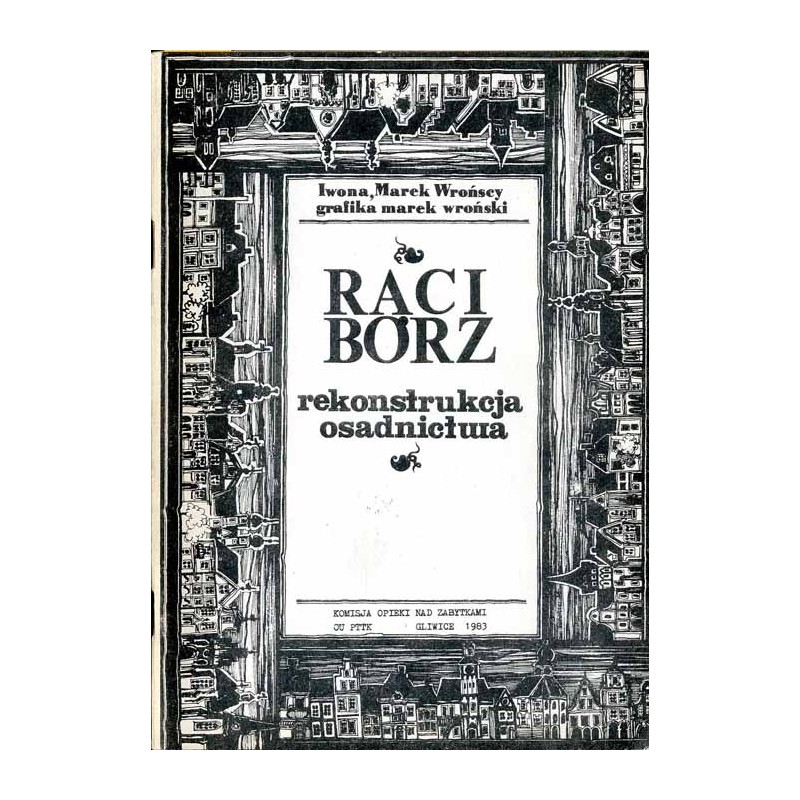 Racibórz. Rekonstrukcja osadnictwa