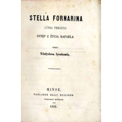Stella Fornarina (Córka piekarza). Ustęp z życia Rafaela