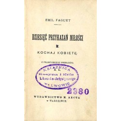 Dziesięć przykazań miłości. [Cz.] 2: Kochaj kobietę