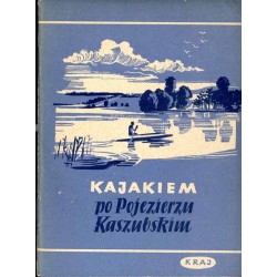 Kajakiem po Pojezierzu Kaszubskim
