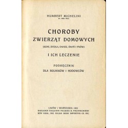 Choroby zwierząt domowych (koni, bydła, owiec, świń i psów) i ich leczenie. Podręcznik dla rolników i hodowców