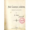 Nad Czarnym szlakiem. Opowiadanie