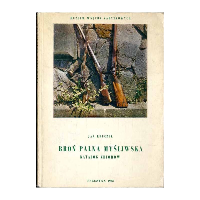 Broń palna myśliwska. Katalog zbiorów