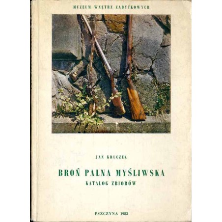 Broń palna myśliwska. Katalog zbiorów