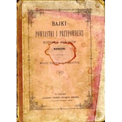 Bajki, powiastki i przypowieści różnych autorów wierszem. Wydanie ozdobione 48 drzeworytami / unikat