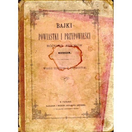 Bajki, powiastki i przypowieści różnych autorów wierszem. Wydanie ozdobione 48 drzeworytami / unikat
