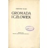 Gromada i człowiek / sylwetka Ludwika Licińskiego