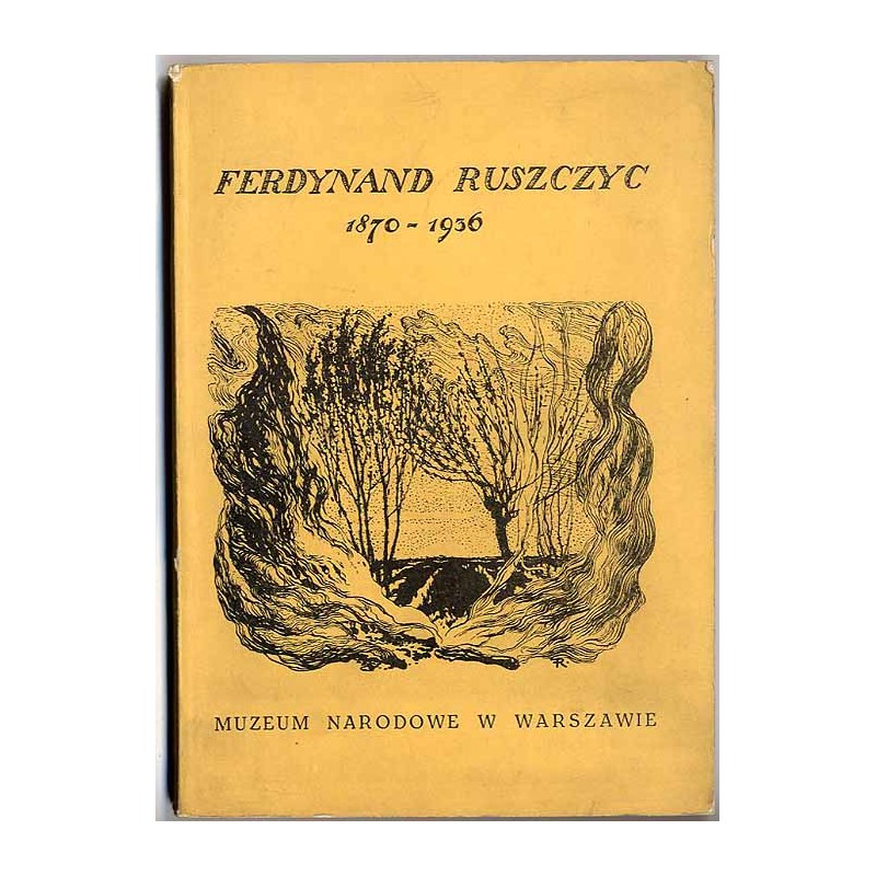 Ferdynand Ruszczyc 1870-1963. Katalog