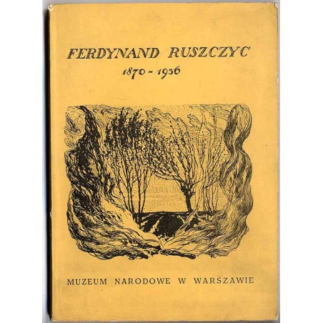 Ferdynand Ruszczyc 1870-1963. Katalog