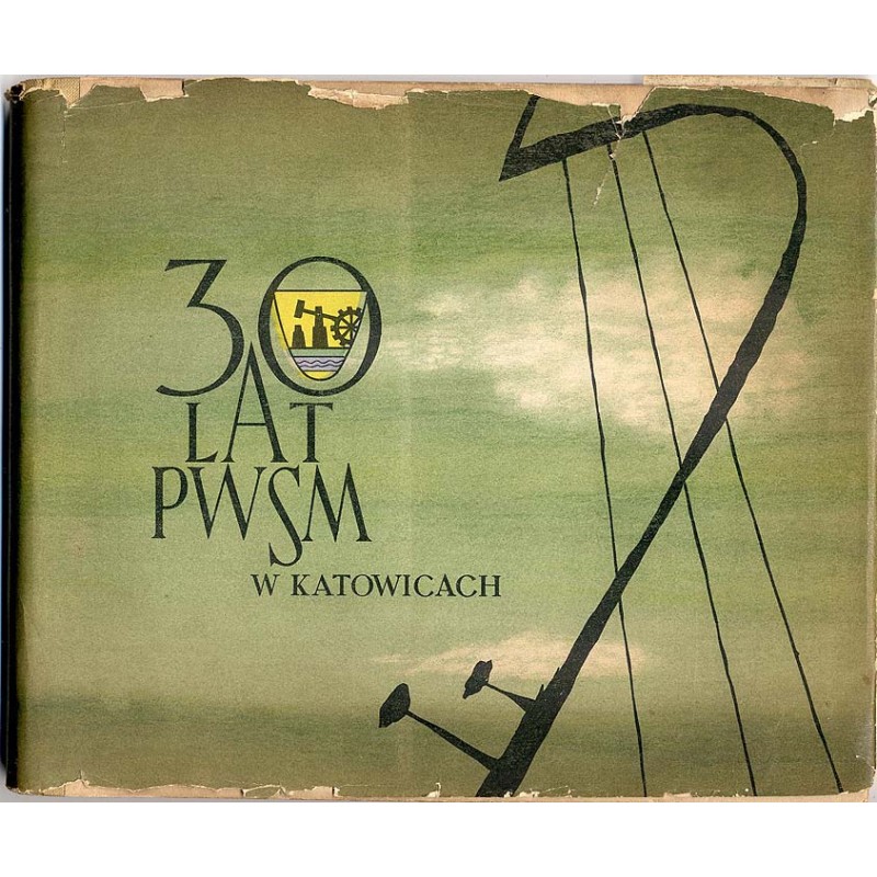 30 lat Państwowej Wyższej Szkoły Muzycznej w Katowicach 1929-1959