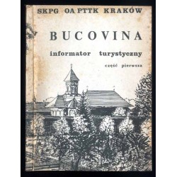 Bucovina. Informator turystyczny. Praca zbiorowa. Cz.1 / Bukowina