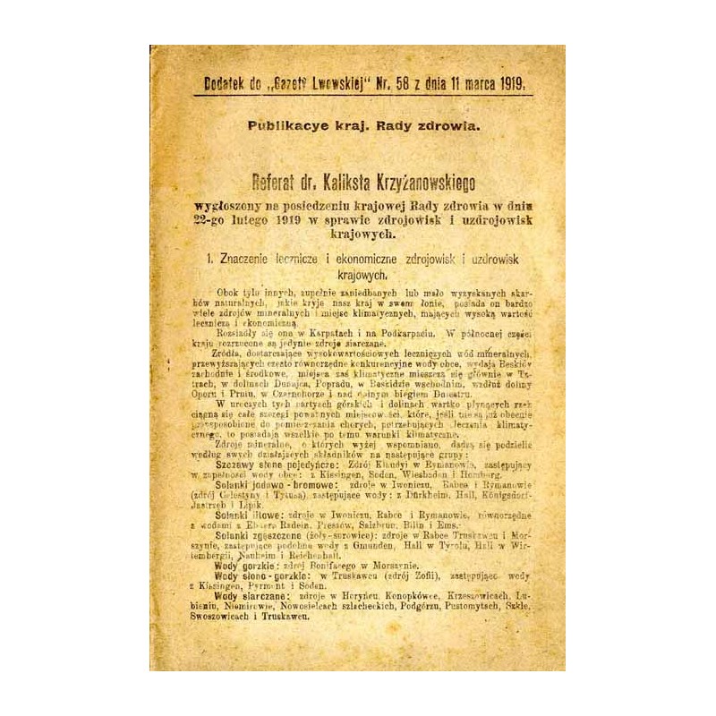 Referat dr. Kaliksta Krzyżanowskiego wygłoszony na posiedzeniu krajowej Rady zdrowia w dniu 22-go lutego 1919 w sprawie zdrojowi