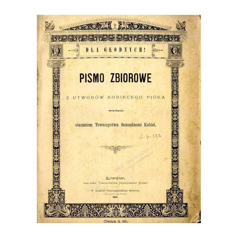 Dla głodnych! Pismo zbiorowe z utworów kobiecego pióra