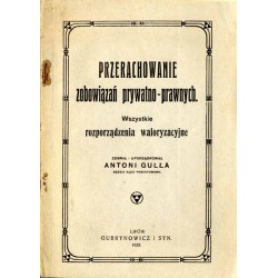 Przerachowanie zobowiązań prywatno-prawnych. Wszystkie rozporządzenia waloryzacyjne