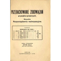 Przerachowanie zobowiązań prywatno-prawnych. Wszystkie rozporządzenia waloryzacyjne