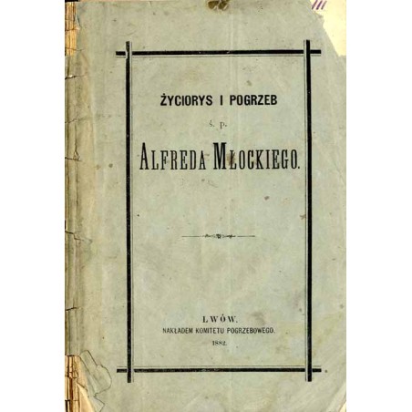 Życiorys i pogrzeb ś.p. Alfreda Młockiego