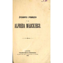 Życiorys i pogrzeb ś.p. Alfreda Młockiego