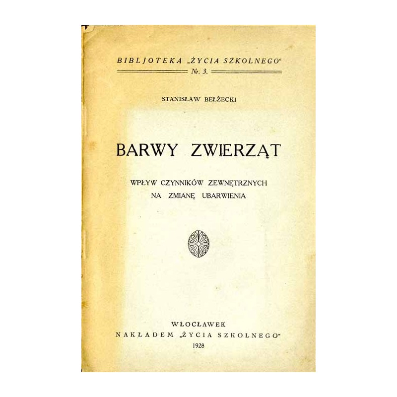 Barwy zwierząt. Wpływ czynników zewnętrznych na zmianę ubarwienia