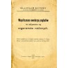 Współczesna ewolucya poglądów na odżywianie się organizmów roślinnych. Odczyt wygłoszony na drugiem ogólnem zebraniu 10. Zjazdu