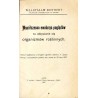 Współczesna ewolucya poglądów na odżywianie się organizmów roślinnych. Odczyt wygłoszony na drugiem ogólnem zebraniu 10. Zjazdu