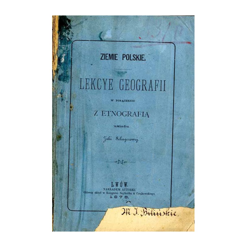 Ziemie polskie. Lekcye geografii w połączeniu z etnografią