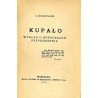 Kupało. Wykład o rozkoszach przyrodzenia / Zagadnienia kultury uczuciowej. T. 1, Kupało. Wykład o rozkoszach przyrodzenia
