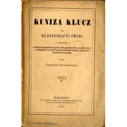 Kuniza klucz do klasyfikacyi owiec poprzedzony pobieżnym poglądem na ogólny stan gospodarstwa, na chów owiec, a szczególnie na w