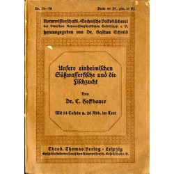Unsere einheimischen Süßwasserfische und die Fischzucht