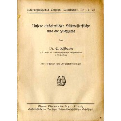 Unsere einheimischen Süßwasserfische und die Fischzucht