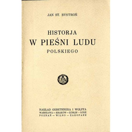 Historja w pieśni ludu polskiego