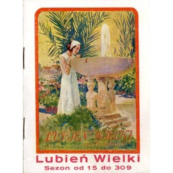Lubień-Zdrój koło Lwowa. Kąpiele siarczane i borowinowe. Zakład otwarty od 1 maja do 3 września / Lubień Wielki. Sezon od 1/5 do