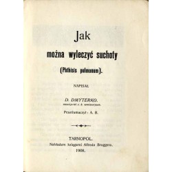 Jak można wyleczyć się z suchoty (Phthisis pulmonum)