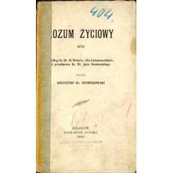 Rozum życiowy. Według M. Weiss'a: "Die Lebensweisheit"