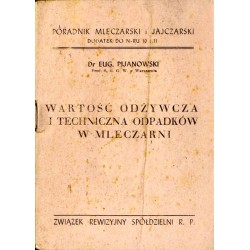 Wartość odżywcza i techniczna odpadków w mleczarni