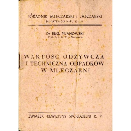 Wartość odżywcza i techniczna odpadków w mleczarni