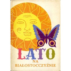 Turystyczny biuletyn informacyjny "Lato na Białostocczyźnie"