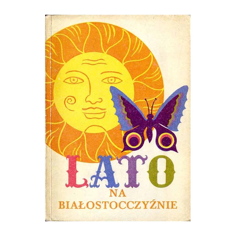Turystyczny biuletyn informacyjny "Lato na Białostocczyźnie"