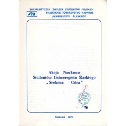 Akcja Naukowa Studentów Uniwersytetu Śląskiego "Srebrna Góra". Do użytku wewnętrznego