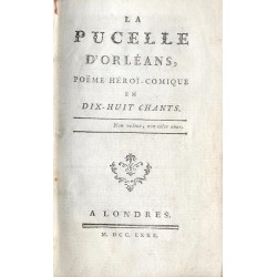 La pucelle d'Orléans. Poëme héroï-comique en dix-huit chants